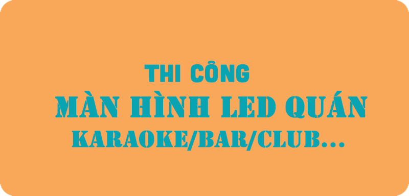 DK LED thi công màn hình led karaoke giá rẻ